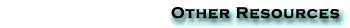 Other Resources